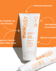 ThinkBaby Clear Zinc 30 SPF Sunscreen tube with key benefits including water resistance, mineral sunscreen, and dermatologist recommended features.