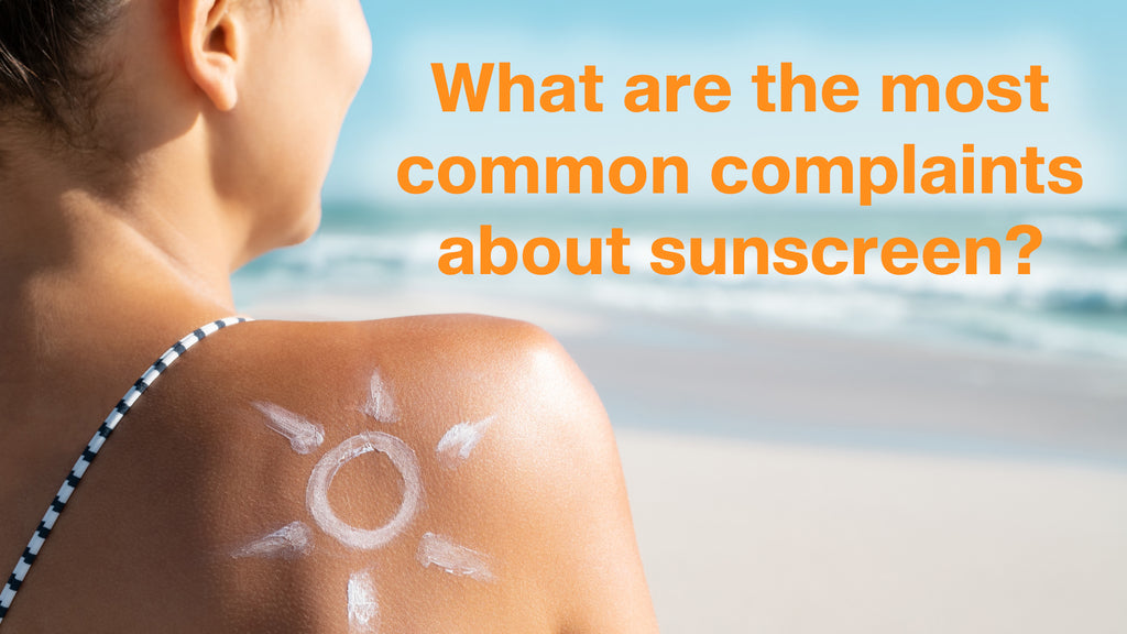 Top 5 Sunscreen Complaints Solved