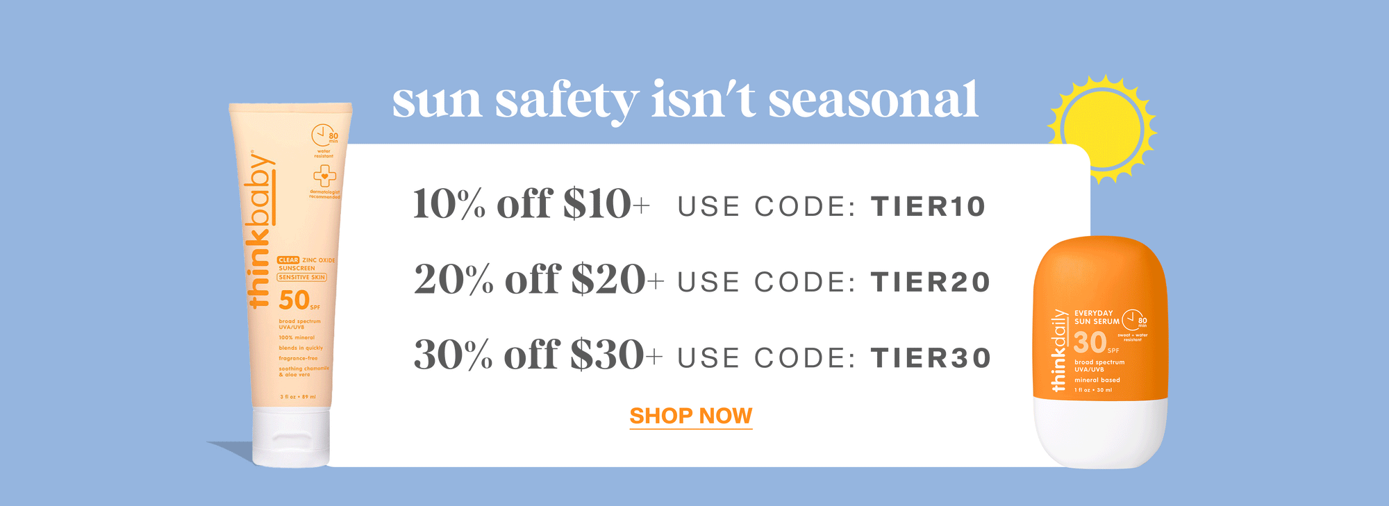 Thinkbaby SPF 50 sunscreen and Thinkbaby SPF 30 sunscreen displayed with tiered discount codes for sun safety promotion.”