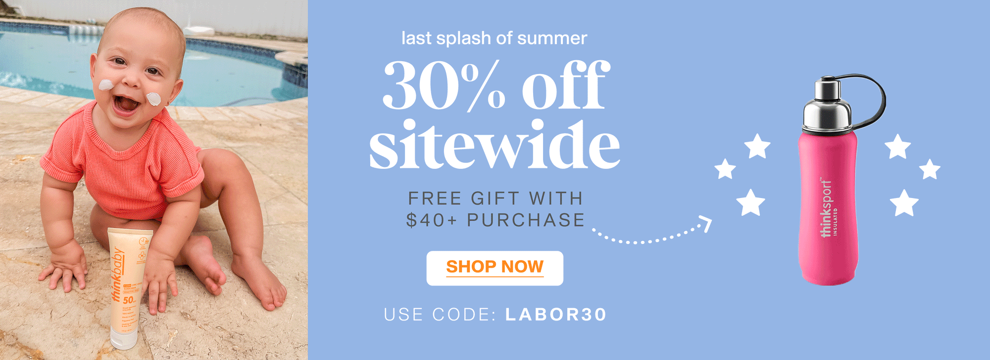 30% OFF Sitewide + FREE Water Bottle Gift